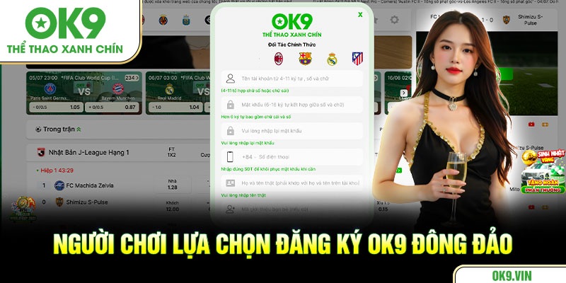 Người chơi lựa chọn đăng ký OK9 đông đảo